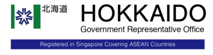 HOKKAIDO Government Representative Office Registered in Singapore Covering ASEAN Countries